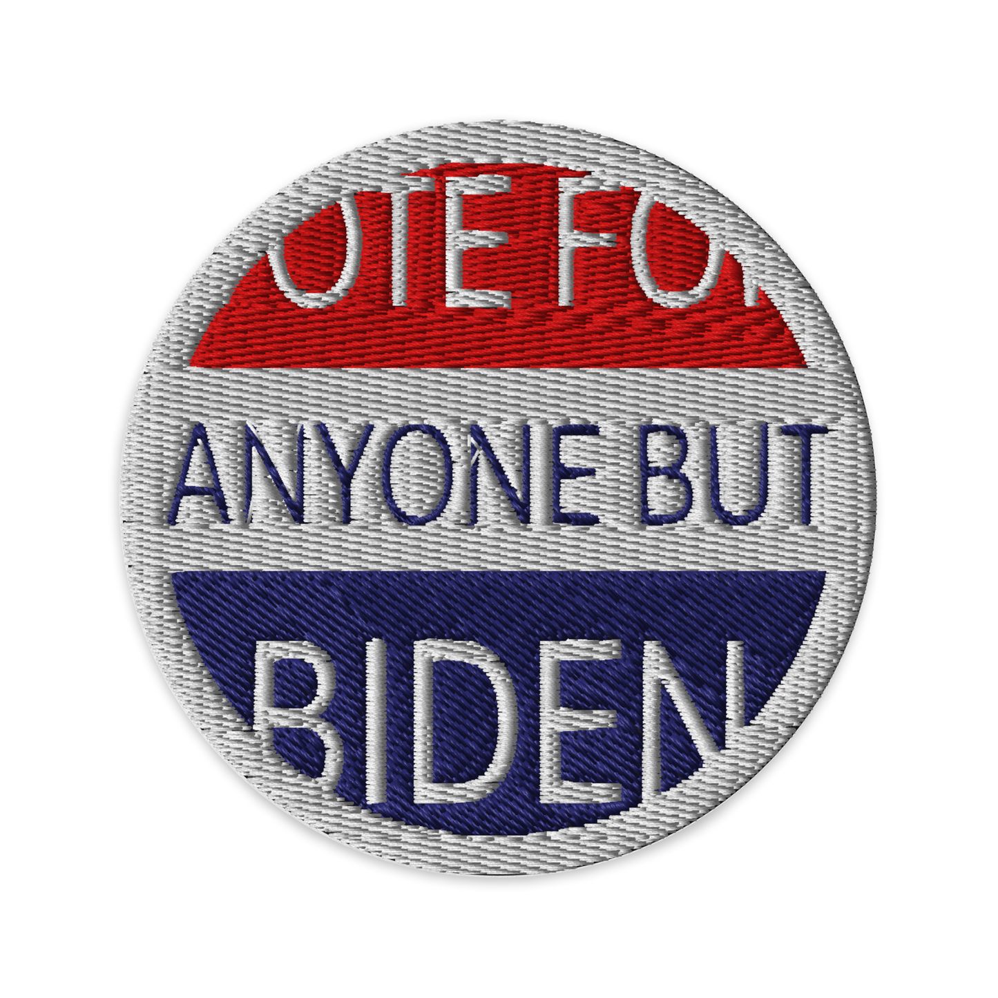 Vote for Anyone but Biden | Embroidered Patches | Embroidered Patches