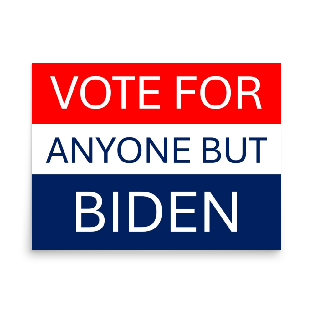 Vote for Anyone but Biden | Enhanced Matte Paper Poster (cm) | Enhanced Matte Paper Poster (cm)